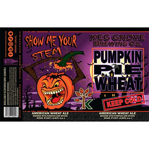 Keg Grove Show Me Your Stem Wheat Ale by Keg Grove Brewing Company, beer label