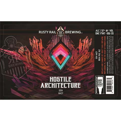 Rusty Rail Hostile Architecture Hazy IPA by Rusty Rail Brewing, beer label