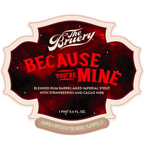 Bruery Because You're Mine Imperial Stout by The Bruery, beer label