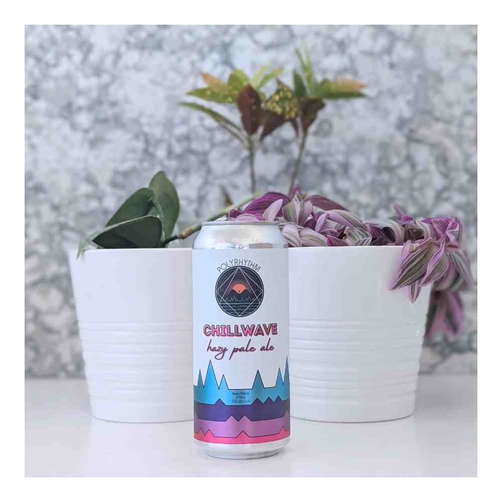 Chillwave Hazy Pale Ale by Polyrhythm Brewing, beer label