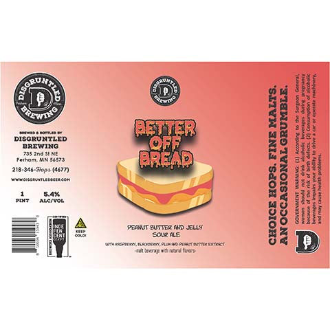 Disgruntled Better Off Bread Sour Ale by Disgruntled Brewing, beer label
