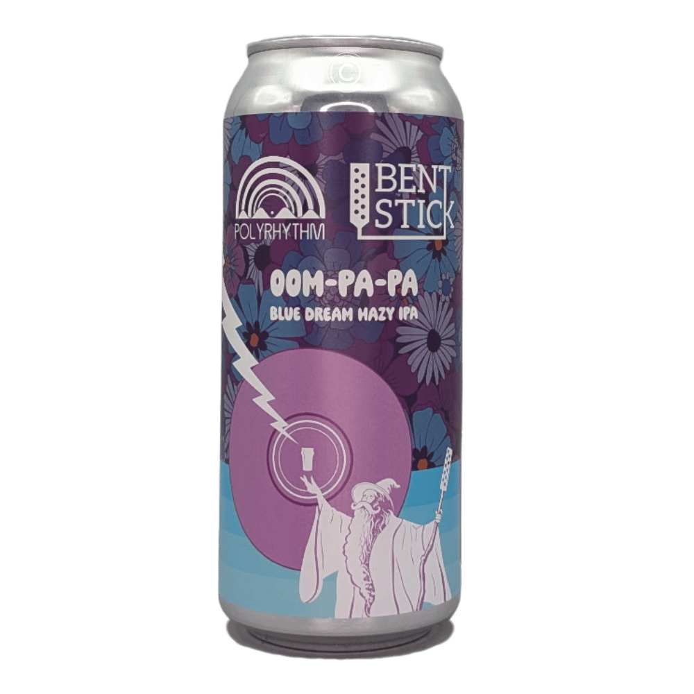 Brewing Co. x Polyrhythm Brewing Oom-pa-pa Terpene Infused Hazy IPA by Bent Stick Breing Co. x Polyrhythm Brewing, beer label