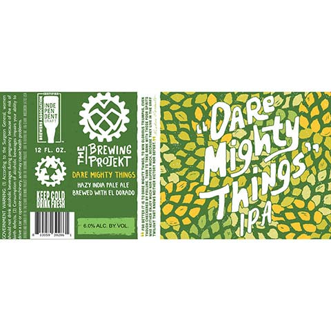 The Brewing Projekt Dare Mighty Things IPA (El Dorado) by The Brewing Projekt, beer label