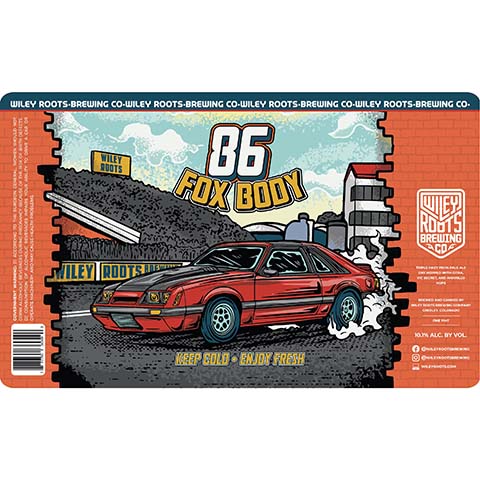 Wiley Roots 86 Fox Body Triple Hazy IPA by Wiley Roots Brewing Co, beer label