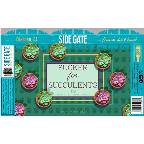 Side Gate Sucker for Succulents IPA by Side Gate Brewery & Beer Garden, beer label