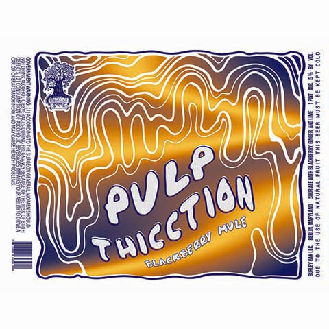 Burley Oak Pulp Thicction Blackberry Mule Sour Ale by Burley Oak Craft Brewery, beer label