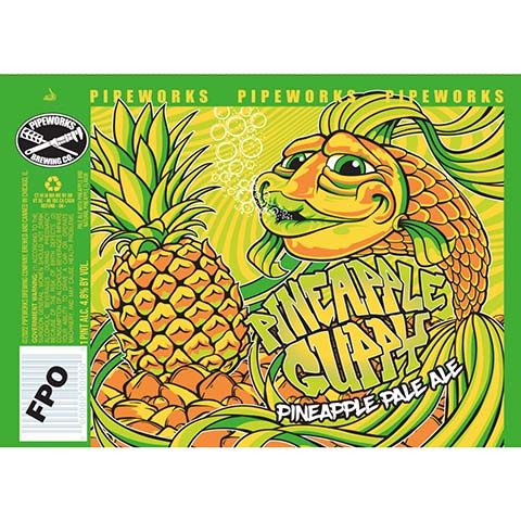 Pipeworks Pineapple Guppy Pale Ale by Pipeworks Brewing Co, beer label