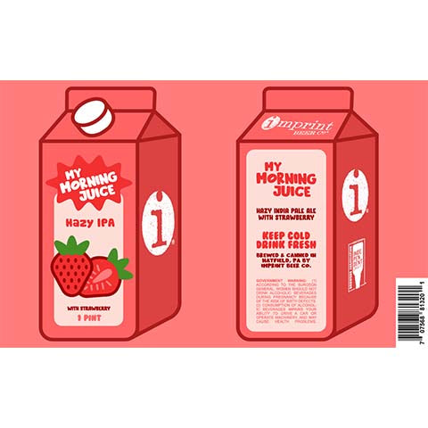 Imprint My Morning Juice Hazy IPA (Strawberry) by Imprint Beer Company, beer label
