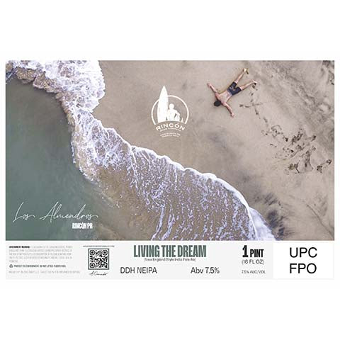 Rincon Living The Dream New England Style India Pale Ale by Rincon Brewery, beer label