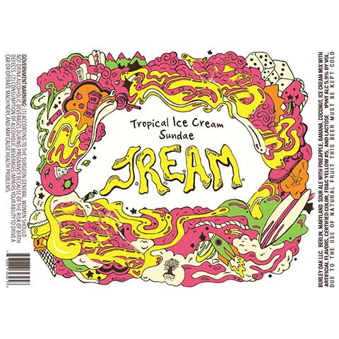Burley Oak Tropical Ice Cream Sundae JREAM Sour Ale by Burley Oak Craft Brewery, beer label