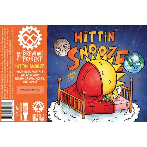 The Brewing Projekt Hittin' Snooze Hazy IPA by The Brewing Projekt, beer label