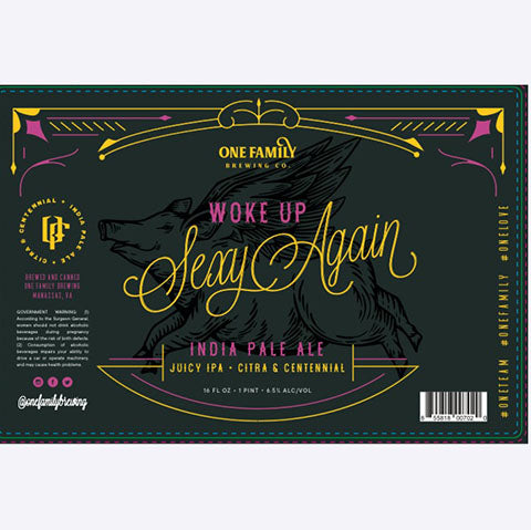 One Family Woke Up Sexy Again IPA by One Family Brewing Co., beer label