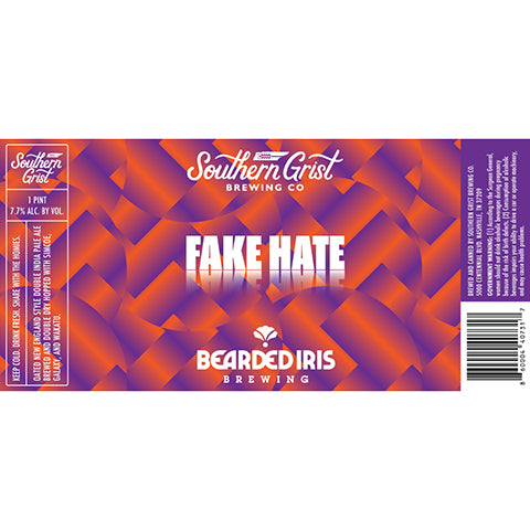 Southern Grist/Bearded Iris Fake Hate DIPA by Southern Grist Brewing Company, beer label