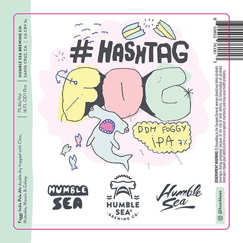 Humble Sea Hashtag Fog IPA by Humble Sea Brewing Co, beer label