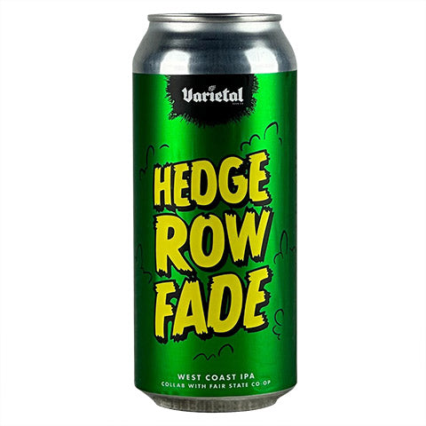 Varietal Hedge Row Fade IPA by Varietal Beer Company, beer label