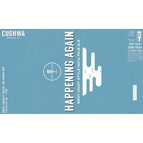 Cushwa Happening Again IPA by Cushwa Brewing Co, beer label