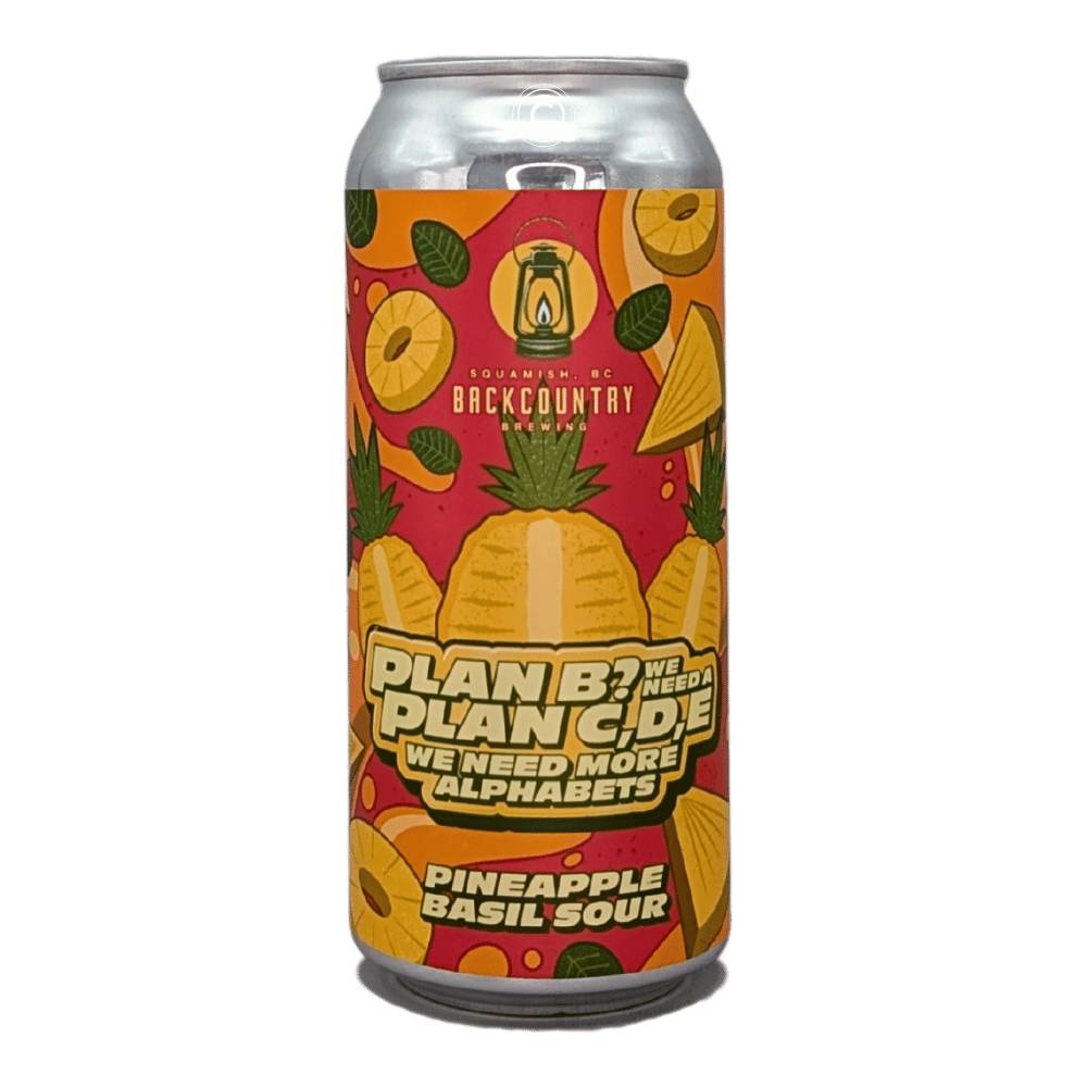 x Field House Brewing Co. Plan B? We Need A Plan C, D, E, We Need More Alphabets Pineapple Basil Sour by Backcountry Brewing, beer label