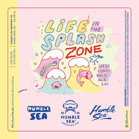 Humble Sea Life In The Splash Zone West Coast Pale Ale by Humble Sea Brewing Co, beer label