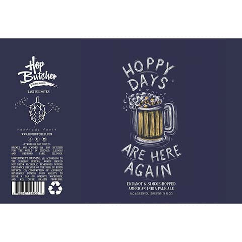Hop Butcher Hoppy Days Are Here Again IPA by Hop Butcher For the World, beer label