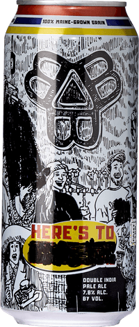 Here's To by Bissell Brothers Brewing Company, beer label