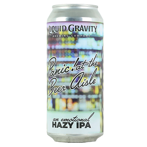 Liquid Gravity Panic! at the Beer Aisle Hazy IPA by Liquid Gravity Brewing Company, beer label
