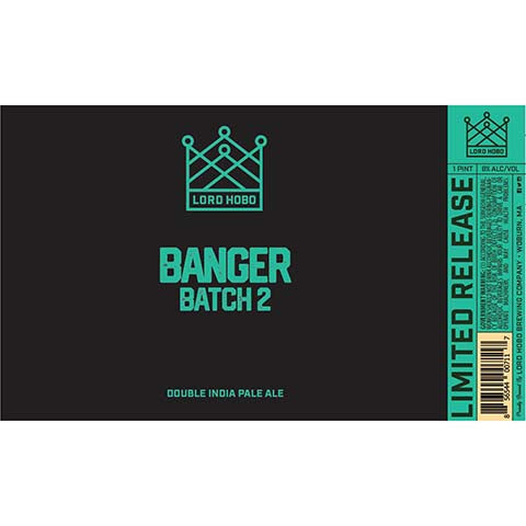 Lord Hobo Banger Batch 2 DIPA by Lord Hobo Brewing Co, beer label