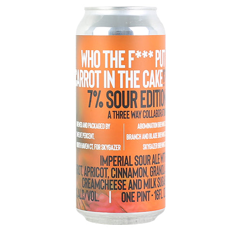 Skygazer/Branch And Blade Who the F*** Put Carrot In the Cake!? (Sour Edition) by SKYGAZER Brewing Co, beer label