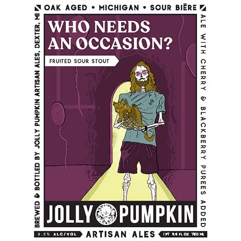 Jolly Pumpkin Who Needs An Occasion? Fruited Sour Stout by Jolly Pumpkin Ales, beer label