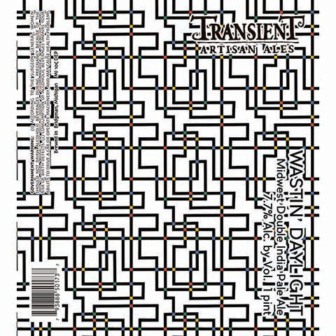 Transient Artisan Ales Wastin' Daylight Midwest DIPA by Transient Artisan Ales, beer label