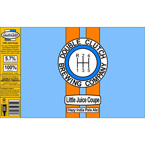 Double Clutch Little Juice Coupe Hazy IPA by Double Clutch Brewing Company, beer label