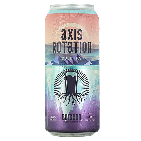 Burgeon Axis Rotation Cold IPA by Burgeon Beer Company, beer label