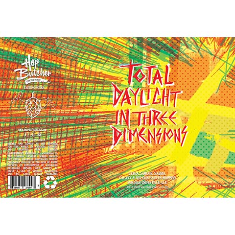 Hop Butcher Total Daylight In Three Dimensions DIPA by Hop Butcher For the World, beer label