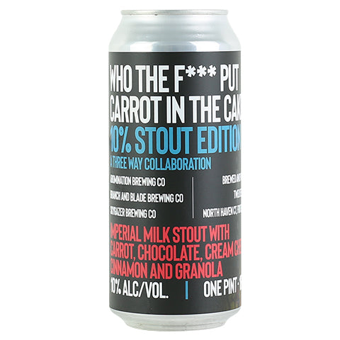 Skygazer/Branch And Blade Who the F*** Put Carrot In the Cake!? (Stout Edition) by SKYGAZER Brewing Co, beer label
