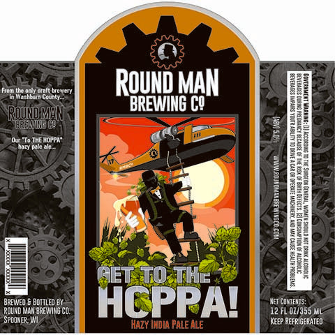 Round Man Get To The Hoppa Hazy IPA by Round Man Brewing Co., beer label