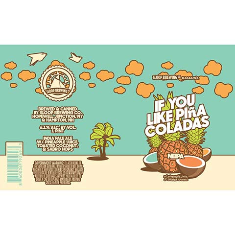 Sloop If You Like Piña Coladas NEIPA by Sloop Brewing, beer label