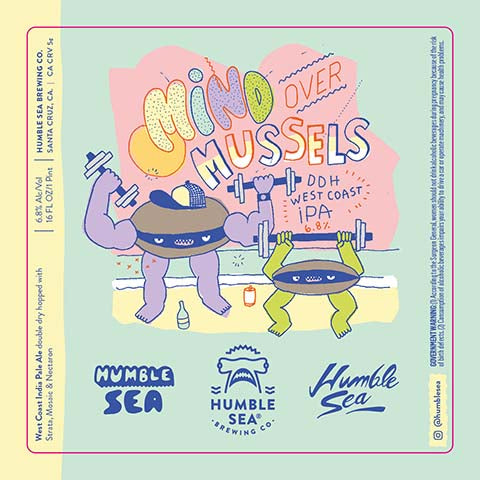 Humble Sea Mind Over Mussels DDH West Coast IPA by Humble Sea Brewing Co, beer label