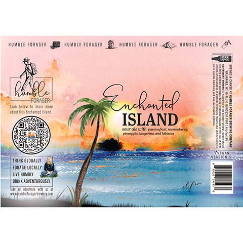 Humble Forager Enchanted Island V5: Passionfruit, Marionberry, Pineapple, Tangerine, Hibiscus by Humble Forager Brewery, beer label