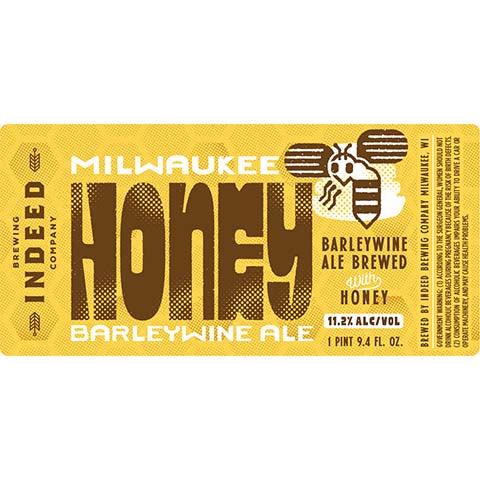 Indeed Brewing Milwaukee Honey Barleywine Ale by Indeed Brewing Co, beer label