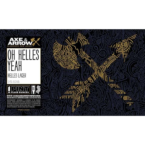 Axe & Arrow Oh Helles Yeah Helles Lager by Axe & Arrow Brewing, beer label