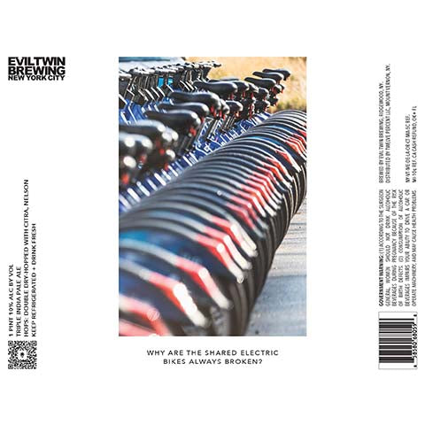 Evil Twin Why Are The Shared Electric Bikes Always Broken? TIPA by Evil Twin Brewing, beer label