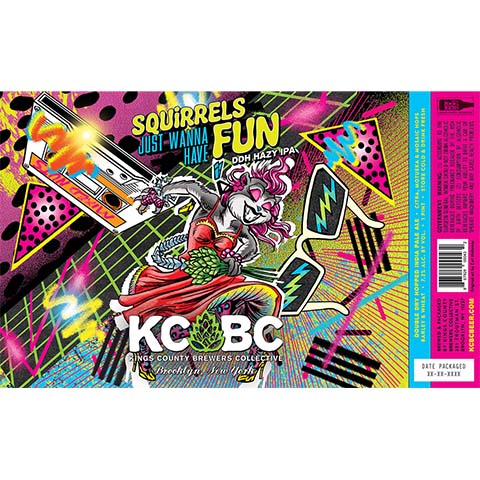 Kings County Brewers Collective Squirrels Just Wanna Have Fun DDH Hazy IPA by Kings County Brewers Collective, beer label