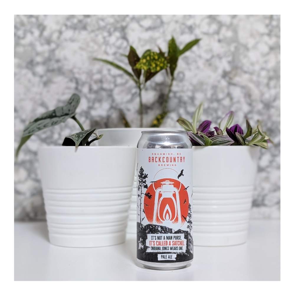 It's Not A Man Purse, It's Called A Satchel. Indiana Jones Wears One Hazy Pale Ale by Backcountry Brewing, beer label