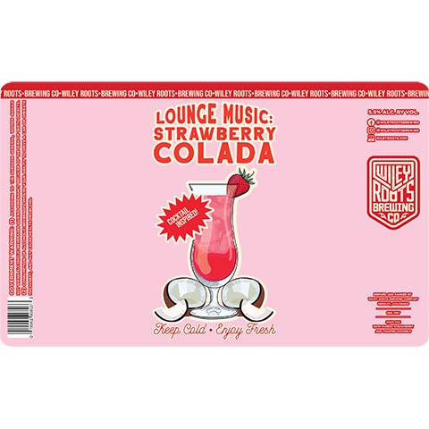 Wiley Roots Lounge Music: Strawberry Colada Sour by Wiley Roots Brewing Co, beer label