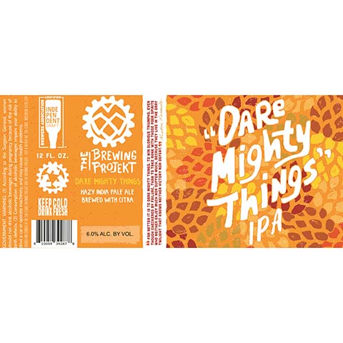The Brewing Projekt Dare Mighty Things IPA (Citra) by The Brewing Projekt, beer label