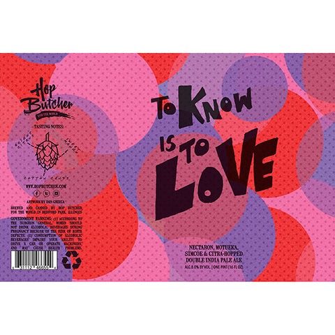 Hop Butcher To Know Is To Love DIPA by Hop Butcher For the World, beer label