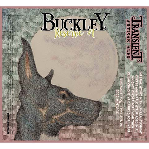 Transient Artisan Ales Buckley Reserve #1 Imperial Stout by Transient Artisan Ales, beer label