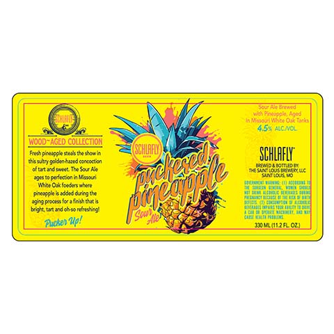Schlafly Puckered Pineapple Sour by The Saint Louis Brewery LLC., beer label