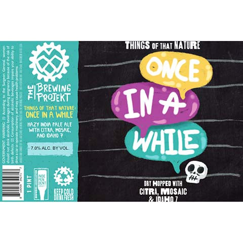 The Brewing Projekt Things Of That Nature Once in a While Hazy IPA by The Brewing Projekt, beer label