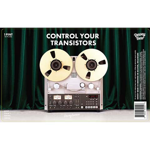 Dewey Beer Control Your Transistors IPA by Dewey Beer Co., beer label