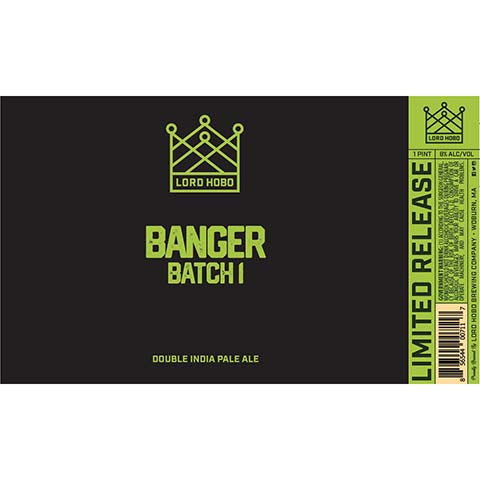 Lord Hobo Banger Batch 1 DIPA by Lord Hobo Brewing Co, beer label